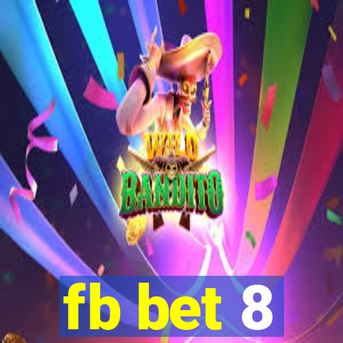 fb bet 8